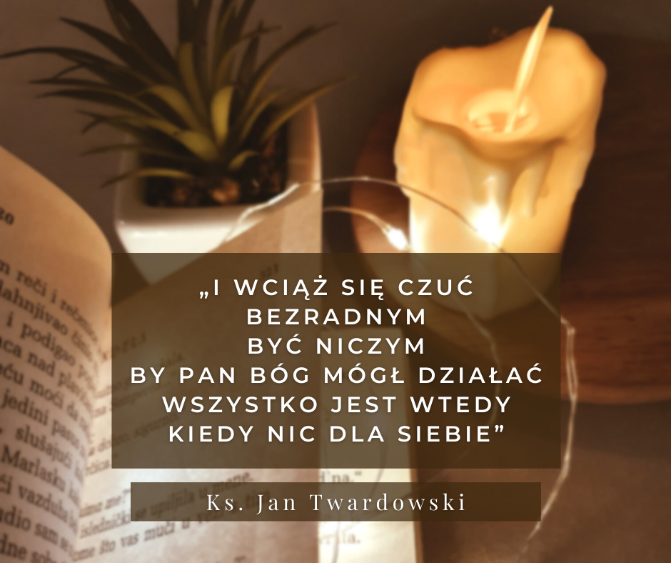 „Nic dla siebie” – Ks. Jan Twardowski