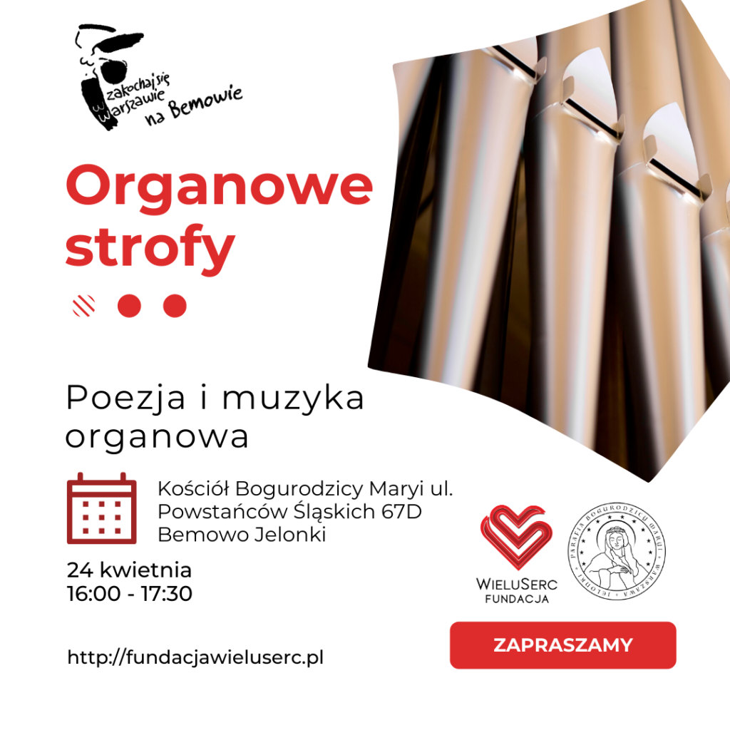 „ORGANOWE STROFY. POEZJA I MUZYKA ORGANOWA”