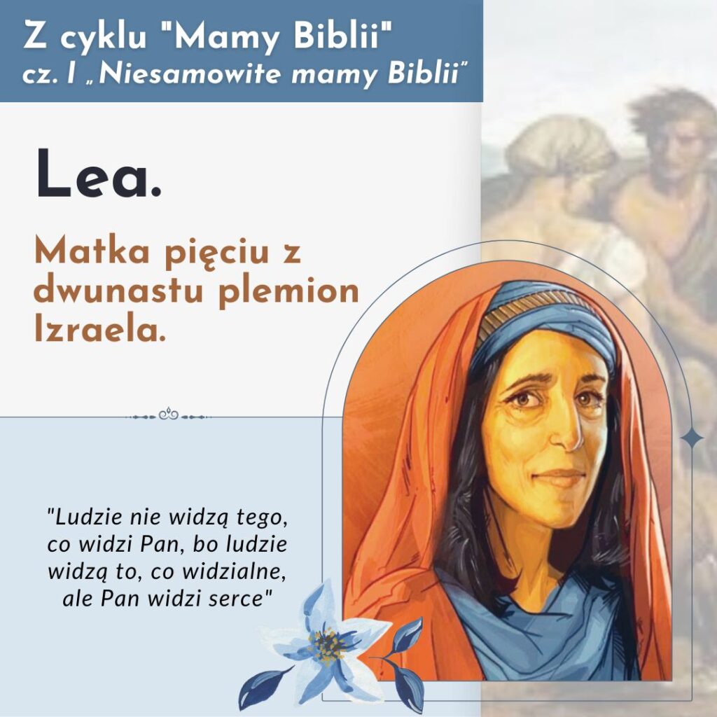 Lea. Matka pięciu z dwunastu plemion Izraela