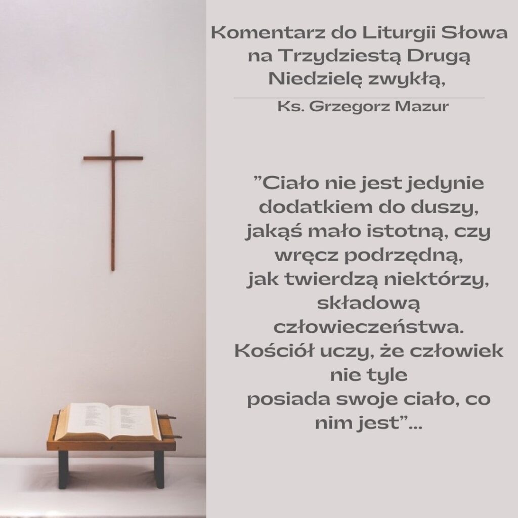 Komentarz do Liturgii Słowa na Trzydziestą Drugą Niedzielę zwykłą, ks. Grzegorz Mazur