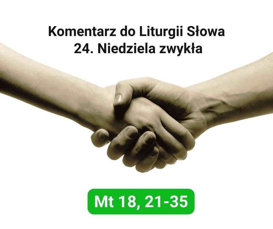 Komentarz do Liturgii Słowa na 24. Niedzielę zwykłą, o. Grzegorz Mazur OP